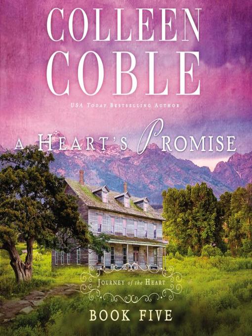 Title details for A Heart's Promise by Colleen Coble - Wait list